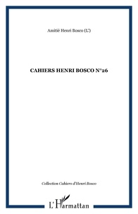 Christian Morzewski - Cahiers Henri Bosco N° 26 : .