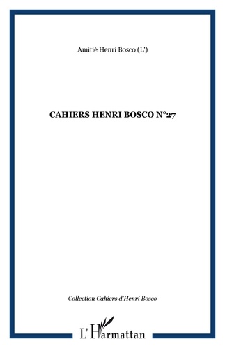 Christian Morzewski - Cahiers Henri Bosco N° 27 : .