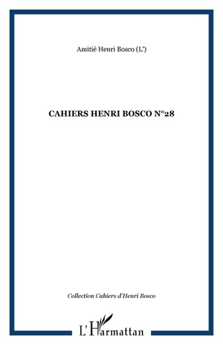 Christian Morzewski - Cahiers Henri Bosco N° 28 : .