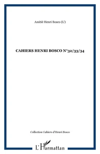 Cahiers Henri Bosco N° 32/33/34