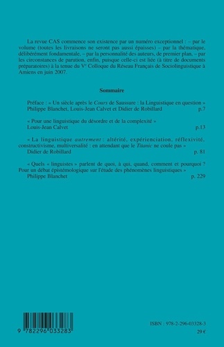 Carnets d'Atelier de Sociolinguistique N° 1/2007 Un siècle après le Cours de Saussure : la Linguistique en question