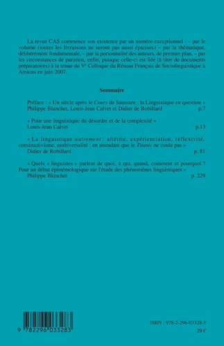 Carnets d'Atelier de Sociolinguistique N° 1/2007 Un siècle après le Cours de Saussure : la Linguistique en question