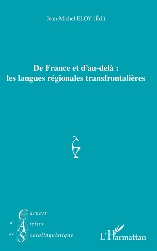Carnets d'Atelier de Sociolinguistique N° 12/2018 De France et d'au-delà : les langues régionales transfrontalières