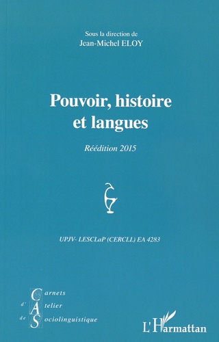 Carnets d'Atelier de Sociolinguistique N° 2/2008 Pouvoir, histoire et langues -  -  Edition 2015