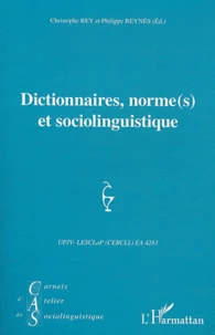 Dictionnaires, norme(s) et sociolinguistique