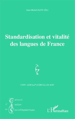 Carnets d'Atelier de Sociolinguistique N° 9/2014 Standardisation et vitalité des langues de France