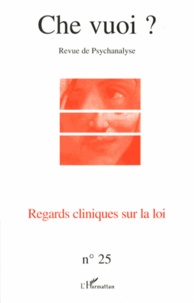 Alain Deniau - Che vuoi ? N° 25, 2006 : Regards cliniques sur la loi.