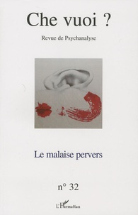 Serge Reznik - Che vuoi ? N° 32, 2009 : Le malaise pervers.