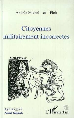  L'Harmattan - Citoyennes militairement incorrectes.