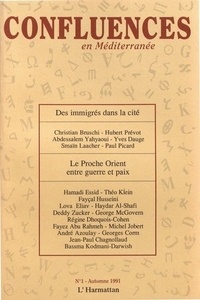 Jean-Paul Chagnollaud - Confluences Méditerranée N° 1, automne 1991 : Le Proche Orient entre guerre et paix.