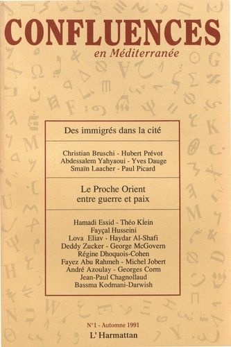 Jean-Paul Chagnollaud - Confluences Méditerranée N° 1, automne 1991 : Le Proche Orient entre guerre et paix.