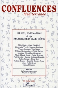 Jean-Paul Chagnollaud - Confluences Méditerranée N° 26, été 1998 : ISRAEL, UNE NATION A LA RECHERCHE D'ELLE-MEME.