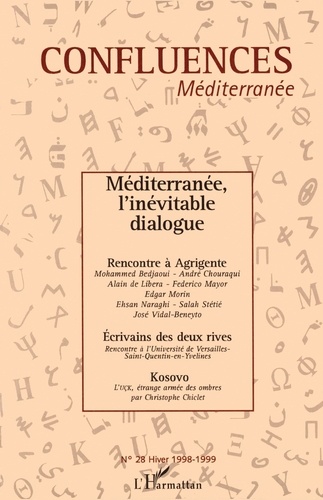 Confluences Méditerranée N° 28, hiver 1998-1999 Méditerranée, l'inévitable dialogue