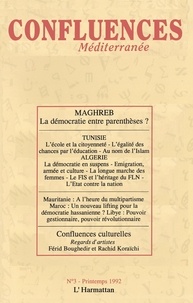 Jean-Paul Chagnollaud - Confluences Méditerranée N° 3, printemps 1992 : Maghreb : la démocratie entre parenthèses ?.
