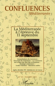 Jean-Paul Chagnollaud - Confluences Méditerranée N° 40, hiver 2001-2002 : La Méditerranée à l'épreuve du 11 septembre.