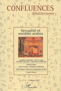 Jean-Paul Chagnollaud - Confluences Méditerranée N° 41, printemps 2002 : Sexualités et sociétés arabes.