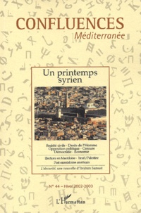 Jean-Paul Chagnollaud - Confluences Méditerranée N° 44, hiver 2002-2003 : Un printemps syrien.