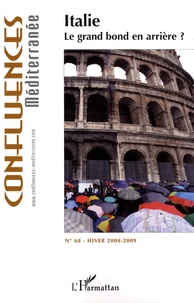Jean-Paul Chagnollaud - Confluences Méditerranée N° 68, Hiver 2008-20 : Italie : Le grand bond en arrière ?.