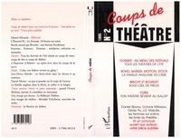  L'Harmattan - Coups de théâtre N° 2 : Au menus des festivals - Tous les théâtre de l'été.