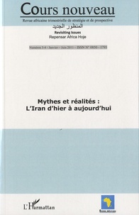 Malick Ndiaye - Cours nouveau N° 3-4, Janvier-Juin : L'Iran d'hier à aujourd'hui : Mythes et réalités - Regard(s) critique(s) sur l'Iran post-révolutionnaire depuis Dakar (Sénégal).