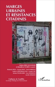 Gülçin Erdi Lelandais et Bénédicte Florin - Cultures & conflits N° 101, printemps 20 : Marges urbaines et résistances citadines.