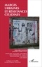 Gülçin Erdi Lelandais et Bénédicte Florin - Cultures & conflits N° 101, printemps 2016 : Marges urbaines et résistances citadines.