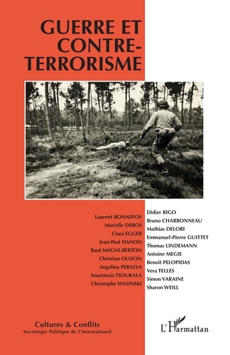 Cultures & conflits N° 123/124, automne-hiver 2021 Guerre et contre-terrorisme