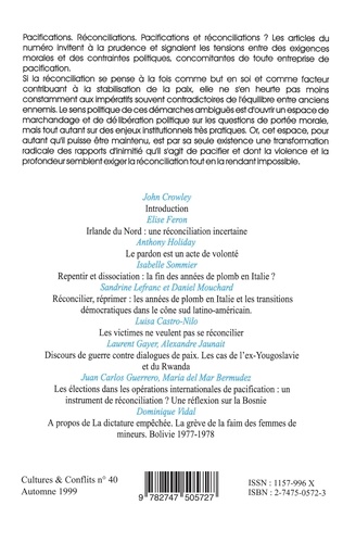 Cultures & conflits N° 40, Automne 1999 Pacifications, réconciliations. Tome 1, Irlande du Nord, Afrique du Sud, Italie, Chili, Argentine, Uruguay, ex-Yougoslavie, Rwanda