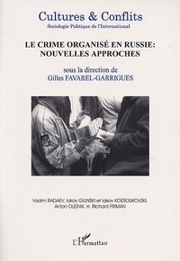 Gilles Favarel-Garrigues - Cultures & conflits N° 42 : Le crime organisé en Russie - Nouvelles approches.
