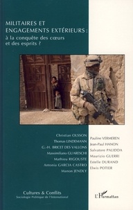 Christian Olsson et Massimiliano Guareschi - Cultures & conflits N° 67, automne 2007 : Militaires et engagements extérieurs : à la conquête des coeurs et des esprits ?.