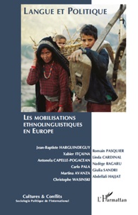 Jean-Baptiste Harguindéguy et Xabier Itçaina - Cultures & conflits N° 79-80 : Les mobilisations ethnolinguistiques en Europe.