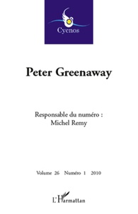 Michel Remy - Cycnos Volume 26 N° 1/2010 : Peter Greenaway.
