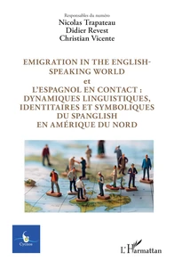 Emigration in the english-speaking world et L’espagnol en contact : dynamiques linguistiques, identitaires et symboliques du spanglish en Amérique du Nord