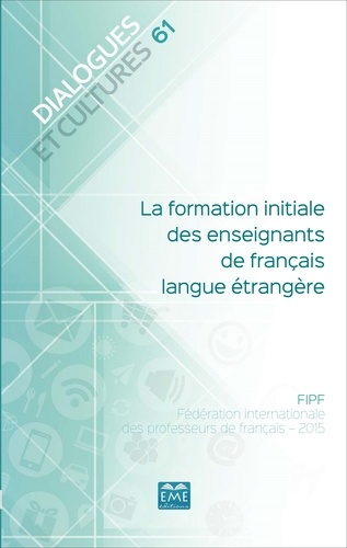 Dialogues et cultures N° 61 La formation initiale des enseignants de français langue étrangère