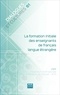  FIPF - Dialogues et cultures N° 61 : La formation initiale des enseignants de français langue étrangère.