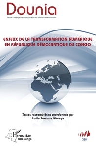Eddie Tambwe - Dounia N° 9 : Enjeux de la transformation numérique en République démocratique du Congo.