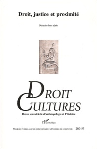  Anonyme - Droit et cultures Hors-série N° 3, Décembre 2001 : Droit, justice et proximité.