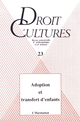 Suzanne Lallemand et Philippe Moreau - Droit et cultures N° 23/1992 : Adoption et transfert d'enfants.
