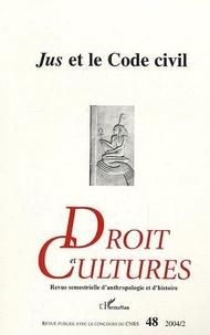  Anonyme - Droit et cultures N° 48 : Jus et le code civil.