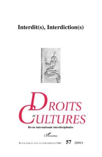 Droit et cultures N° 57-2009/1 Interdit(s), Interdiction(s)