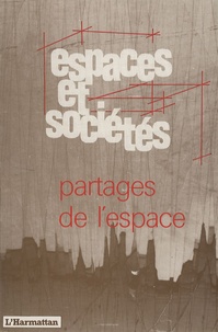Jean Rémy - Espaces et sociétés N° 56 : Partages de l'espace.