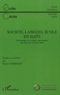 Robert Chaudenson - Etudes créoles N° 1 et 2, 2010 : Societe, langues, école en Haïti - En hommage aux victimes universitaires du séisme du 12 Janvier 2010.