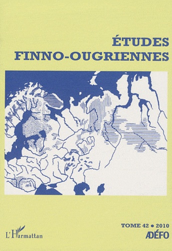 Eva Toulouze - Etudes finno-ougriennes N° 42/2010 : .