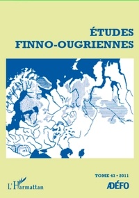  L'Harmattan - Etudes finno-ougriennes N° 43/2012 : .