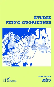 Etudes finno-ougriennes N° 46