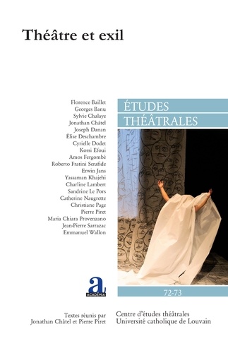 Etudes théâtrales N° 72-73 Théâtre et exil