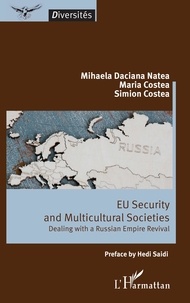  L'Harmattan - EU security and multicultural societies - Dealing with a russian empire revival.