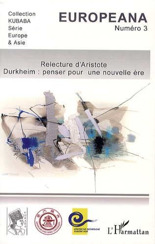 Europeana N° 3 Printemps 2014 Relecture d'Aristote. Durkheim : penser pour une nouvelle ère