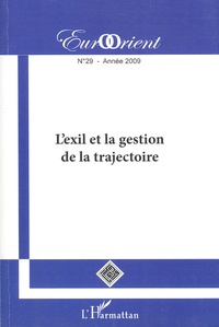 Ata Ayati - EurOrient N° 29 : L'exil et la gestion de la trajectoire.