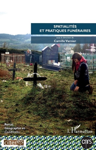 Géographie et Cultures N° 110, été 2019 Spatialités et pratiques funéraires
